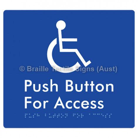 Braille Sign Push Button For Access - Braille Tactile Signs (Aust) - BTS286-blu - Fully Custom Signs - Fast Shipping - High Quality - Australian Made &amp; Owned