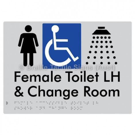 Braille Sign Female Accessible Toilet LH Shower & Change Room - Braille Tactile Signs (Aust) - BTS290LH-slv - Fully Custom Signs - Fast Shipping - High Quality - Australian Made &amp; Owned