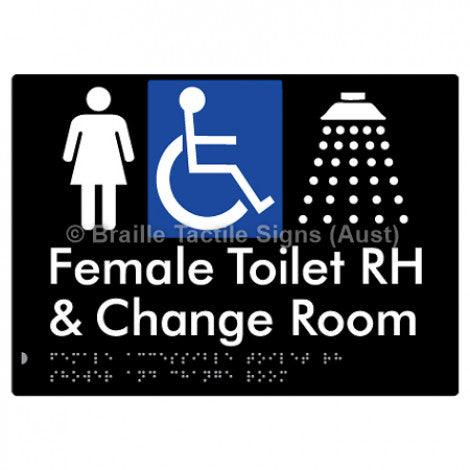 Braille Sign Female Accessible Toilet RH Shower & Change Room - Braille Tactile Signs (Aust) - BTS290RH-blk - Fully Custom Signs - Fast Shipping - High Quality - Australian Made &amp; Owned