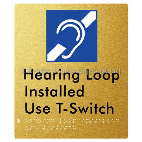 Braille Sign Hearing Loop Installed Use T-Switch - Braille Tactile Signs (Aust) - BTS296-aliG - Fully Custom Signs - Fast Shipping - High Quality - Australian Made &amp; Owned