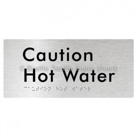 Braille Sign Caution Hot Water - Braille Tactile Signs (Aust) - BTS301-aliB - Fully Custom Signs - Fast Shipping - High Quality - Australian Made &amp; Owned