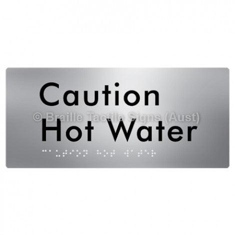 Braille Sign Caution Hot Water - Braille Tactile Signs (Aust) - BTS301-aliS - Fully Custom Signs - Fast Shipping - High Quality - Australian Made &amp; Owned