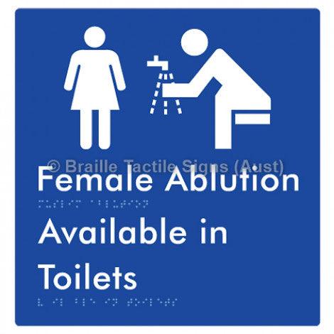 Braille Sign Female Ablution Available in Toilets - Braille Tactile Signs (Aust) - BTS323-blu - Fully Custom Signs - Fast Shipping - High Quality - Australian Made &amp; Owned