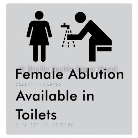 Braille Sign Female Ablution Available in Toilets - Braille Tactile Signs (Aust) - BTS323-slv - Fully Custom Signs - Fast Shipping - High Quality - Australian Made &amp; Owned