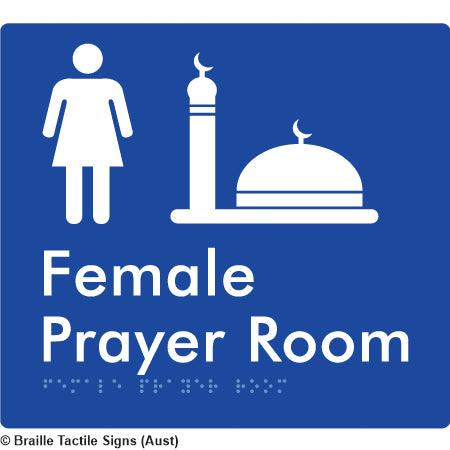 Braille Sign Female Prayer Room - Braille Tactile Signs (Aust) - BTS325-blu - Fully Custom Signs - Fast Shipping - High Quality - Australian Made &amp; Owned