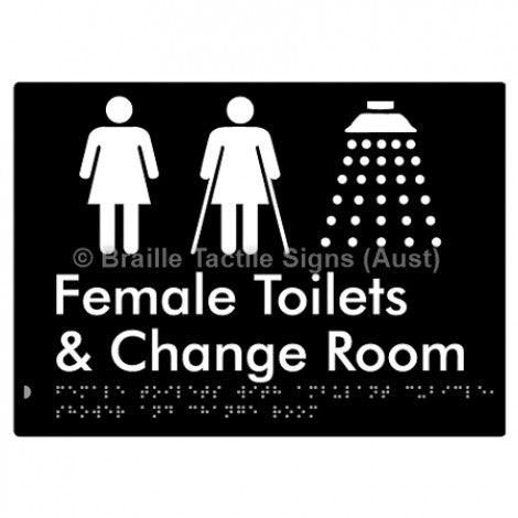 Braille Sign Female Toilets with Ambulant Cubicle, Shower and Change Room - Braille Tactile Signs (Aust) - BTS331-blk - Fully Custom Signs - Fast Shipping - High Quality - Australian Made &amp; Owned