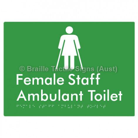 Braille Sign Female Staff Ambulant Toilet - Braille Tactile Signs (Aust) - BTS333-grn - Fully Custom Signs - Fast Shipping - High Quality - Australian Made &amp; Owned
