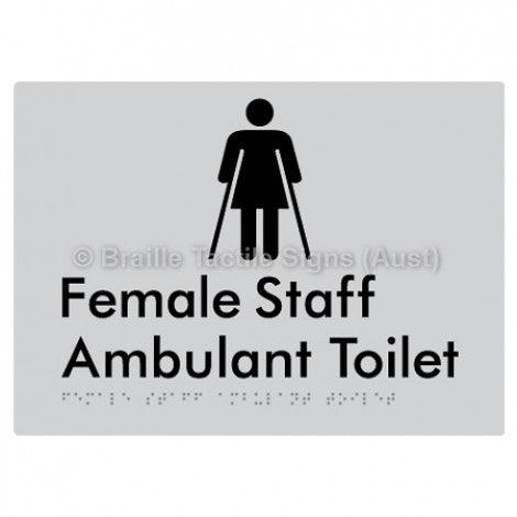 Braille Sign Female Staff Ambulant Toilet - Braille Tactile Signs (Aust) - BTS333-slv - Fully Custom Signs - Fast Shipping - High Quality - Australian Made &amp; Owned