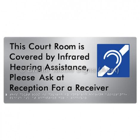 Braille Sign This Court Room is Covered by Infrared Hearing Assistance, Please Ask at Reception For a Receiver - Braille Tactile Signs (Aust) - BTS337-aliS - Fully Custom Signs - Fast Shipping - High Quality - Australian Made &amp; Owned