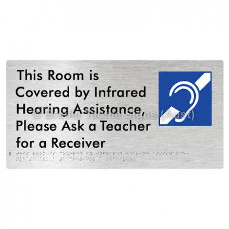 Braille Sign This Room is Covered by Infrared Hearing Assistance, Please Ask a Teacher for a Receiver - Braille Tactile Signs (Aust) - BTS340-aliB - Fully Custom Signs - Fast Shipping - High Quality - Australian Made &amp; Owned