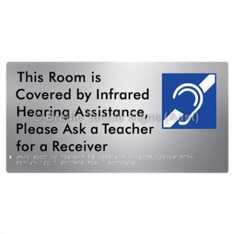 Braille Sign This Room is Covered by Infrared Hearing Assistance, Please Ask a Teacher for a Receiver - Braille Tactile Signs (Aust) - BTS340-aliS - Fully Custom Signs - Fast Shipping - High Quality - Australian Made &amp; Owned