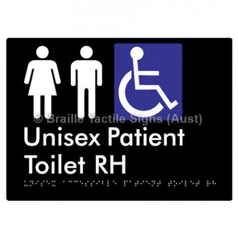 Braille Sign Unisex Accessible Patient Toilet RH - Braille Tactile Signs (Aust) - BTS351-RH-blk - Fully Custom Signs - Fast Shipping - High Quality - Australian Made &amp; Owned