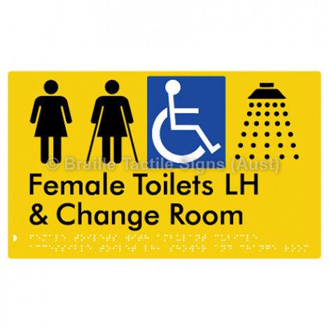 Braille Sign Female Toilets with Ambulant Cubicle Accessible Toilet LH, Shower and Change Room - Braille Tactile Signs (Aust) - BTS366LH-yel - Fully Custom Signs - Fast Shipping - High Quality - Australian Made &amp; Owned