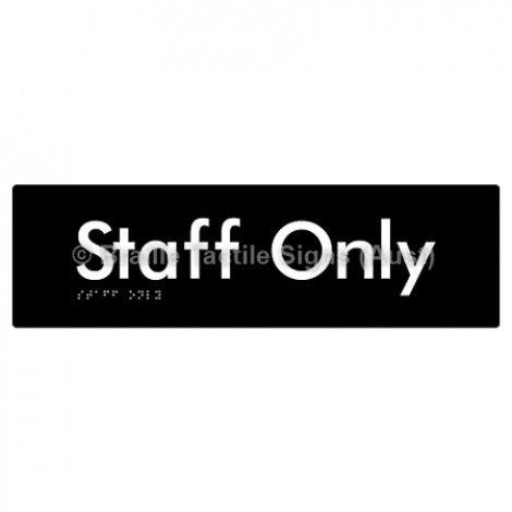 Braille Sign Staff Only - Braille Tactile Signs (Aust) - BTS47-blk - Fully Custom Signs - Fast Shipping - High Quality - Australian Made &amp; Owned