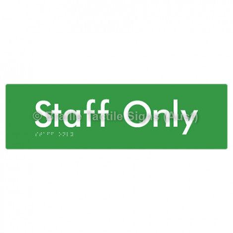 Braille Sign Staff Only - Braille Tactile Signs (Aust) - BTS47-grn - Fully Custom Signs - Fast Shipping - High Quality - Australian Made &amp; Owned