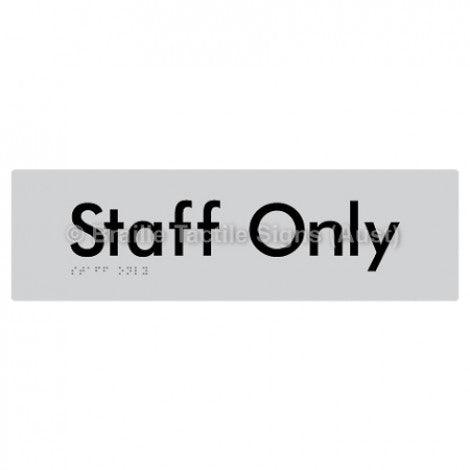 Braille Sign Staff Only - Braille Tactile Signs (Aust) - BTS47-slv - Fully Custom Signs - Fast Shipping - High Quality - Australian Made &amp; Owned