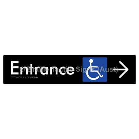 Braille Sign Accessible Entry w/ Large Arrow: - Braille Tactile Signs (Aust) - BTS59->R-blk - Fully Custom Signs - Fast Shipping - High Quality - Australian Made &amp; Owned