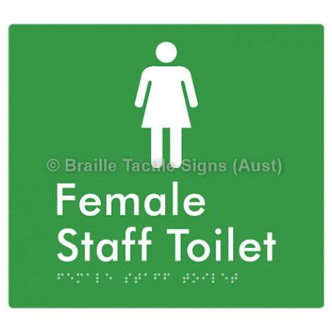 Braille Sign Female Staff Toilet - Braille Tactile Signs (Aust) - BTS73n-grn - Fully Custom Signs - Fast Shipping - High Quality - Australian Made &amp; Owned
