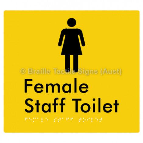 Braille Sign Female Staff Toilet - Braille Tactile Signs (Aust) - BTS73n-yel - Fully Custom Signs - Fast Shipping - High Quality - Australian Made &amp; Owned