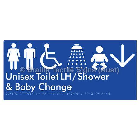 Braille Sign Unisex Accessible Toilet LH / Shower / Baby Change w/ Large Arrow: - Braille Tactile Signs (Aust) - BTS83LHn->D-blu - Fully Custom Signs - Fast Shipping - High Quality - Australian Made &amp; Owned