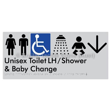 Braille Sign Unisex Accessible Toilet LH / Shower / Baby Change w/ Large Arrow: - Braille Tactile Signs (Aust) - BTS83LHn->D-slv - Fully Custom Signs - Fast Shipping - High Quality - Australian Made &amp; Owned