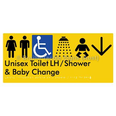 Braille Sign Unisex Accessible Toilet LH / Shower / Baby Change w/ Large Arrow: - Braille Tactile Signs (Aust) - BTS83LHn->D-yel - Fully Custom Signs - Fast Shipping - High Quality - Australian Made &amp; Owned