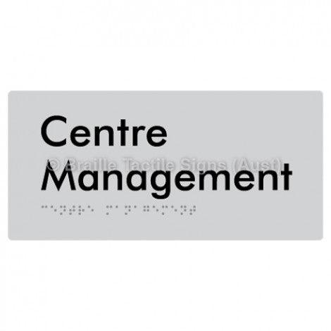Braille Sign Centre Management - Braille Tactile Signs (Aust) - BTS89-slv - Fully Custom Signs - Fast Shipping - High Quality - Australian Made &amp; Owned