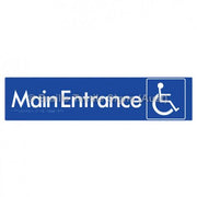 Braille Sign Accessible Main Entrance - Braille Tactile Signs Aust. - BTS263-blu - Custom Signs - Fast Shipping - High Quality - Australian Made &amp; Owned