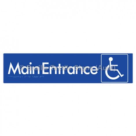 Braille Sign Accessible Main Entrance - Braille Tactile Signs Aust. - BTS263-blu - Custom Signs - Fast Shipping - High Quality - Australian Made &amp; Owned