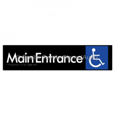 Braille Sign Accessible Main Entrance - Braille Tactile Signs Aust. - BTS263-blk - Custom Signs - Fast Shipping - High Quality - Australian Made &amp; Owned