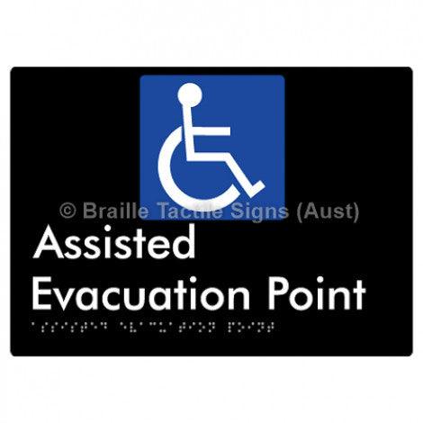 Braille Sign Assisted Evacuation Point - Braille Tactile Signs Aust. - BTS240-blk - Custom Signs - Fast Shipping - High Quality - Australian Made &amp; Owned