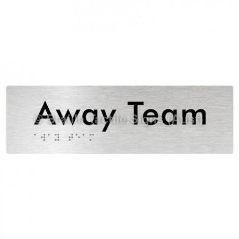 Braille Sign Away Team - Braille Tactile Signs Aust. - BTS295-aliB - Custom Signs - Fast Shipping - High Quality - Australian Made &amp; Owned