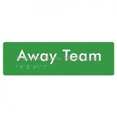 Braille Sign Away Team - Braille Tactile Signs Aust. - BTS295-grn - Custom Signs - Fast Shipping - High Quality - Australian Made &amp; Owned
