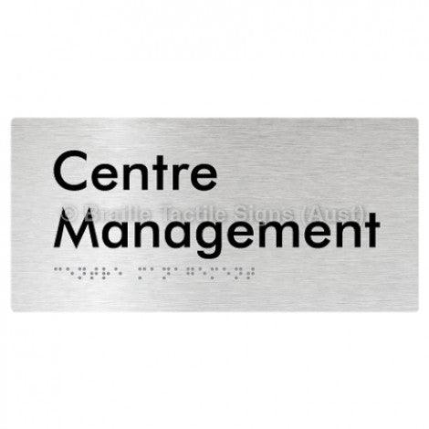 Braille Sign Centre Management - Braille Tactile Signs Aust. - BTS89-aliB - Custom Signs - Fast Shipping - High Quality - Australian Made &amp; Owned