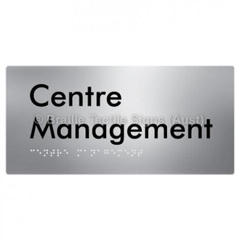 Braille Sign Centre Management - Braille Tactile Signs Aust. - BTS89-aliS - Custom Signs - Fast Shipping - High Quality - Australian Made &amp; Owned