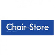 Braille Sign Chair Store - Braille Tactile Signs Aust. - BTS212-blu - Custom Signs - Fast Shipping - High Quality - Australian Made &amp; Owned
