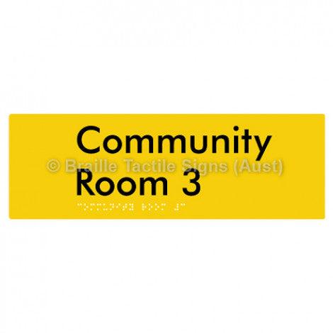 Braille Sign Community Room 3 - Braille Tactile Signs Aust. - BTS252-03-yel - Custom Signs - Fast Shipping - High Quality - Australian Made &amp; Owned
