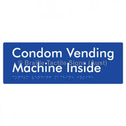 Braille Sign Condom Vending Machine Inside - Braille Tactile Signs Aust. - BTS361-blu - Custom Signs - Fast Shipping - High Quality - Australian Made &amp; Owned
