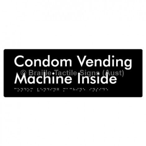 Braille Sign Condom Vending Machine Inside - Braille Tactile Signs Aust. - BTS361-blk - Custom Signs - Fast Shipping - High Quality - Australian Made &amp; Owned