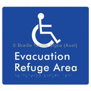 Braille Sign Evacuation Refuge Area - Braille Tactile Signs Aust. - BTS197-blu - Custom Signs - Fast Shipping - High Quality - Australian Made &amp; Owned