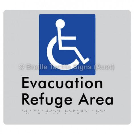 Braille Sign Evacuation Refuge Area - Braille Tactile Signs Aust. - BTS197-slv - Custom Signs - Fast Shipping - High Quality - Australian Made &amp; Owned