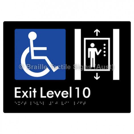 Braille Sign Exit Level 10 Via Lift - Braille Tactile Signs Aust. - BTS271-10-blk - Custom Signs - Fast Shipping - High Quality - Australian Made &amp; Owned