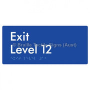 Braille Sign Exit Level 12 - Braille Tactile Signs Aust. - BTS270-12-blu - Custom Signs - Fast Shipping - High Quality - Australian Made &amp; Owned