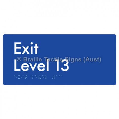 Braille Sign Exit Level 13 - Braille Tactile Signs Aust. - BTS270-13-blu - Custom Signs - Fast Shipping - High Quality - Australian Made &amp; Owned