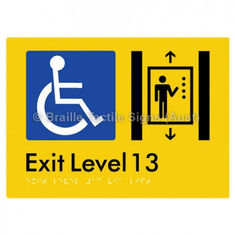 Braille Sign Exit Level 13 Via Lift - Braille Tactile Signs Aust. - BTS271-13-yel - Custom Signs - Fast Shipping - High Quality - Australian Made &amp; Owned