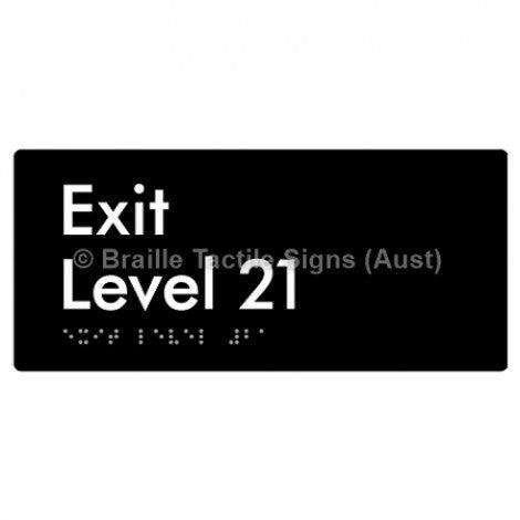 Braille Sign Exit Level 21 - Braille Tactile Signs Aust. - BTS270-21-blk - Custom Signs - Fast Shipping - High Quality - Australian Made &amp; Owned