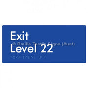 Braille Sign Exit Level 22 - Braille Tactile Signs Aust. - BTS270-22-blu - Custom Signs - Fast Shipping - High Quality - Australian Made &amp; Owned