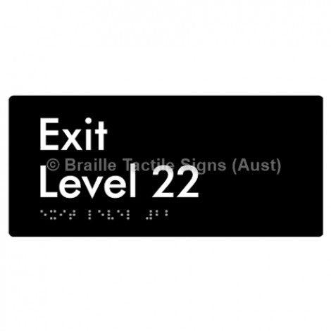 Braille Sign Exit Level 22 - Braille Tactile Signs Aust. - BTS270-22-blk - Custom Signs - Fast Shipping - High Quality - Australian Made &amp; Owned