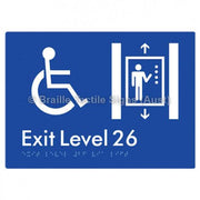 Braille Sign Exit Level 26 Via Lift - Braille Tactile Signs Aust. - BTS271-26-blu - Custom Signs - Fast Shipping - High Quality - Australian Made &amp; Owned