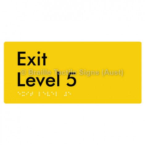 Braille Sign Exit Level 5 - Braille Tactile Signs Aust. - BTS270-05-yel - Custom Signs - Fast Shipping - High Quality - Australian Made &amp; Owned